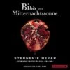 Biss Zur Mitternachtssonne, 4 Audio-CD, MP3