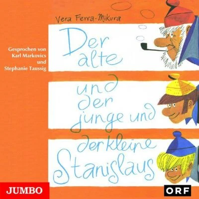 Der Alte Und Der Junge Und Der Kleine Stanislaus, 1 Audio-CD