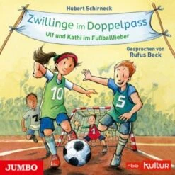 Zwillinge Im Doppelpass. Ulf Und Kathi Im Fußballfieber, Audio-CD