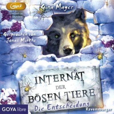 Internat Der Bösen Tiere. Die Entscheidung, 1 Audio-CD, MP3