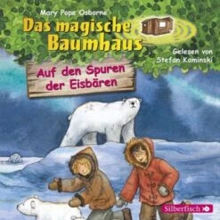 Das Magische Baumhaus: Auf Den Spuren Des Eisbären, 1 Audio-CD
